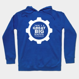 Carousel Of Progress - There's A Great Big Beautiful Tomorrow Hoodie